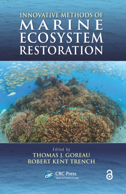 Book cover of: Innovative Methods of Marine Ecosystem Restoration. By: Thomas J. Goreau