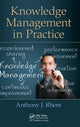 Book cover of: Knowledge Management in Practice. By: Anthony J. Rhem