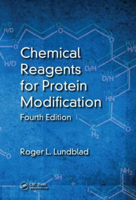 Book cover of: Chemical Reagents for Protein Modification. By: Roger L. Lundblad