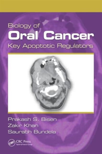 Book cover of: Biology of Oral Cancer. By: Prakash S. Bisen