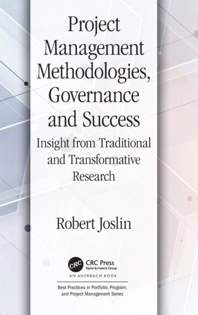 Book cover of: Project Management Methodologies, Governance and Success. By: Robert Joslin