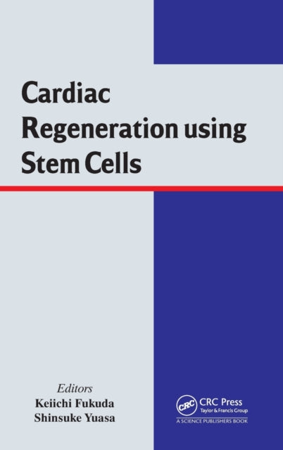 Book cover of: Cardiac Regeneration using Stem Cells. By: Keiichi Fukuda