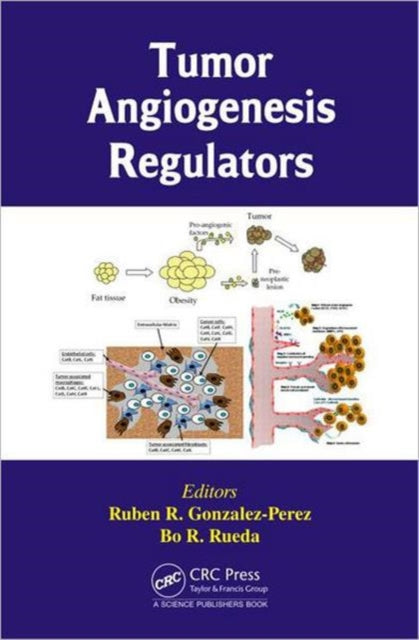 Book cover of: Tumor Angiogenesis Regulators. By: Ruben R. Gonzalez-Perez