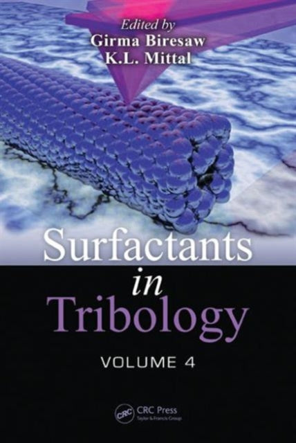 Book cover of: Surfactants in Tribology, Volume 4. By: Girma Biresaw