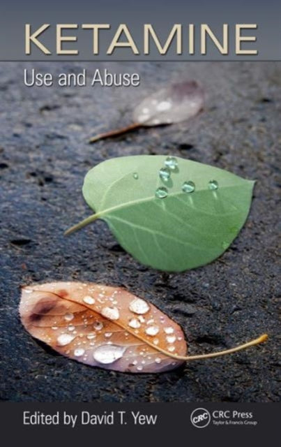 Book cover of: Ketamine. By: David T. Yew