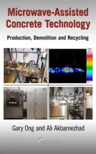 Book cover of: Microwave-Assisted Concrete Technology. By: Gary Ong