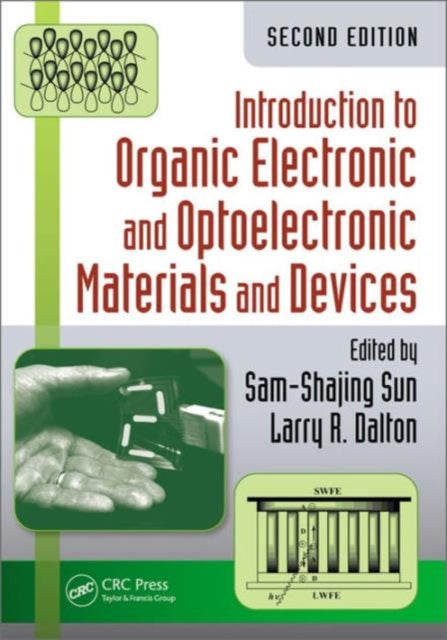 Book cover of: Introduction to Organic Electronic and Optoelectronic Materials and Devices. By: Sam-Shajing Sun
