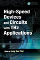 Book cover of: High-Speed Devices and Circuits with THz Applications. By: Jung Han Choi