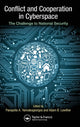Book cover of: Conflict and Cooperation in Cyberspace. By: Panayotis A. Yannakogeorgos