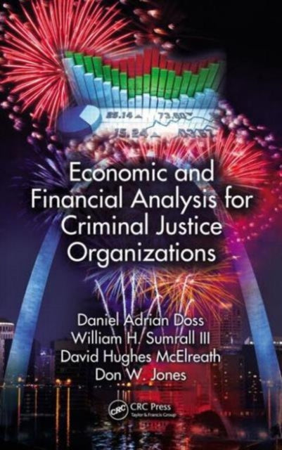 Book cover of: Economic and Financial Analysis for Criminal Justice Organizations