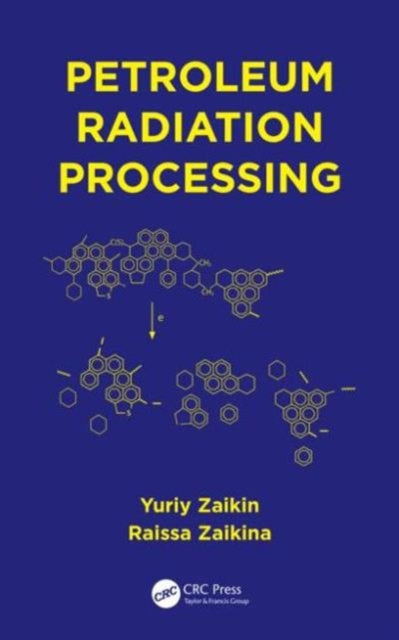 Book cover of: Petroleum Radiation Processing. By: Yuriiy Zaikin