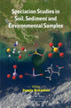 Book cover of: Speciation Studies in Soil, Sediment and Environmental Samples