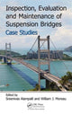 Book cover of: Inspection, Evaluation and Maintenance of Suspension Bridges Case Studies. By: Sreenivas Alampalli
