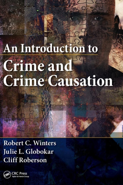 Book cover of: Introduction to Crime and Crime Causation. By: Robert C. Winters