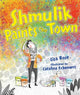 Book cover of: Shmulik Paints the Town. By: Lisa Rose