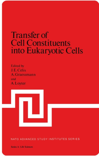 Book cover of: Transfer of Cell Constituents into Eukaryotic Cells. By: J. E. Celis