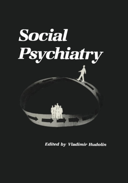 Book cover of: Social Psychiatry. By: Vladimir Hudolin