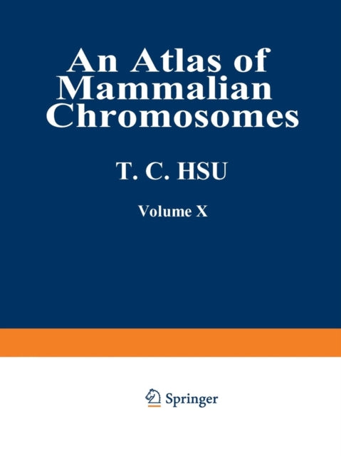 Book cover of: Atlas of Mammalian Chromosomes. By: Tao C. Hsu