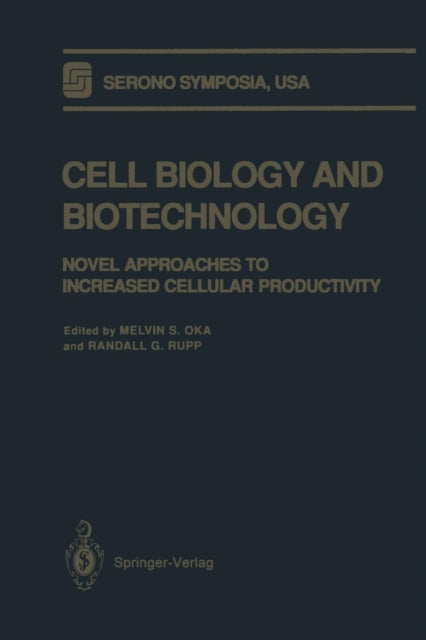 Book cover of: Cell Biology and Biotechnology. By: Melvin S. Oka
