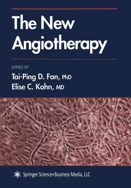 Book cover of: New Angiotherapy. By: Tai-Ping D. Fan