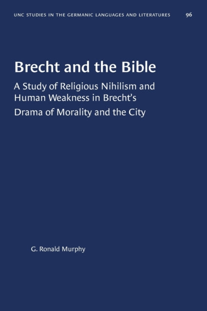 Book cover of: Brecht and the Bible. By: G. Ronald Murphy