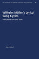 Book cover of: Wilhelm Muller's Lyrical Song-Cycles. By: Alan P. Cottrell