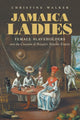 Book cover of: Jamaica Ladies. By: Christine Walker