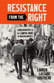Book cover of: Resistance from the Right. By: Lauren Lassabe Shepherd