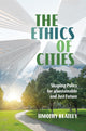 Book cover of: Ethics of Cities. By: Timothy Beatley
