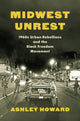 Book cover of: Midwest Unrest. By: Ashley Howard