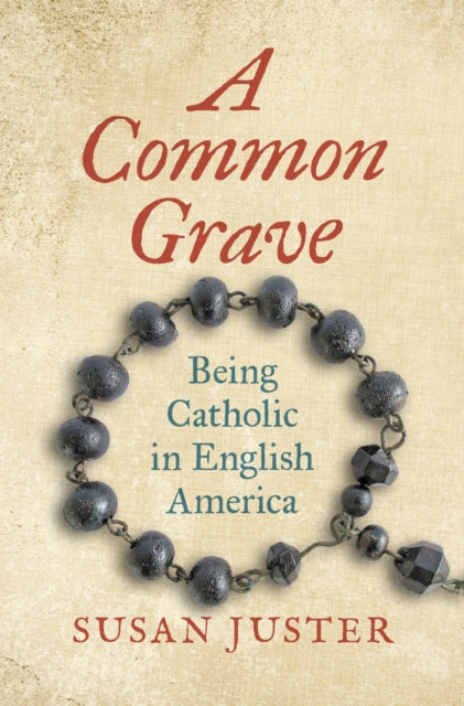 Book cover of: Common Grave. By: Susan Juster