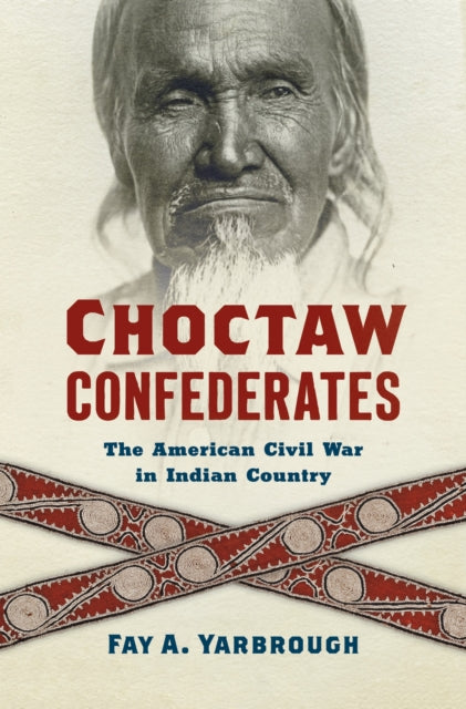 Book cover of: Choctaw Confederates