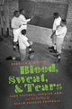 Book cover of: Blood, Sweat, and Tears