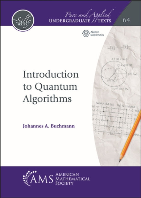 Book cover of: Introduction to Quantum Algorithms. By: Johannes A. Buchmann