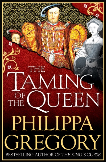 Book cover of: Taming of the Queen. By: Philippa Gregory