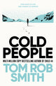 Book cover of: Cold People. By: Tom Rob Smith