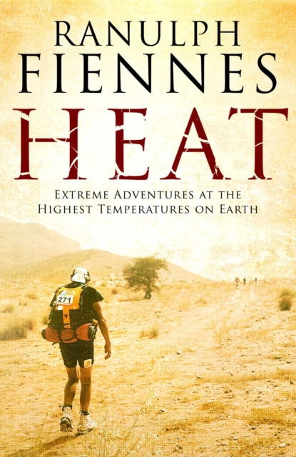 Book cover of: Heat. By: Ranulph Fiennes