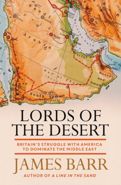 Book cover of: Lords of the Desert. By: James Barr
