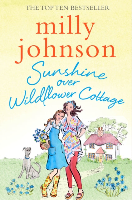 Book cover of: Sunshine Over Wildflower Cottage. By: Milly Johnson