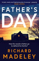 Father's Day, The gripping new revenge thriller from the Sunday Times bestselling author 9781471140600 Richard Madeley