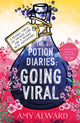 Book cover of: Potion Diaries: Going Viral. By: Amy Alward