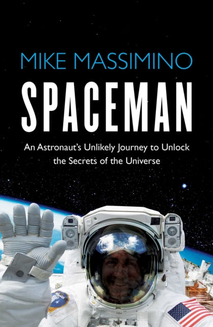 Book cover of: Spaceman. By: Mike Massimino