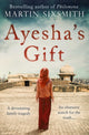 Book cover of: Ayesha's Gift. By: Martin Sixsmith