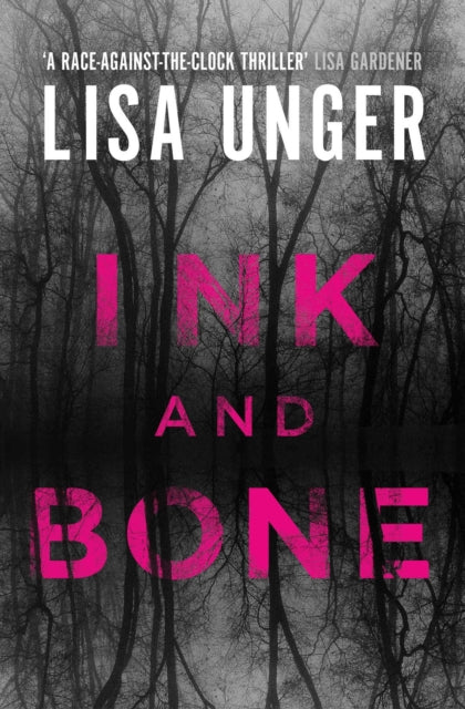 Book cover of: Ink and Bone. By: Lisa Unger