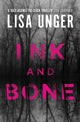 Book cover of: Ink and Bone. By: Lisa Unger