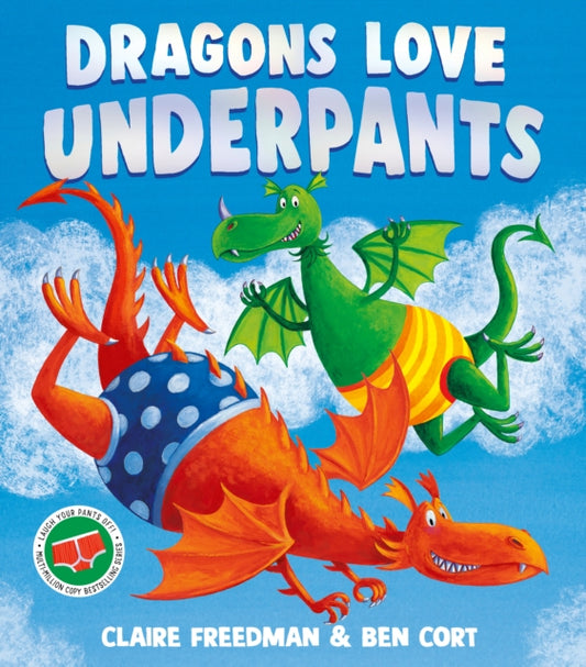 Book cover of: Dragons Love Underpants. By: Claire Freedman