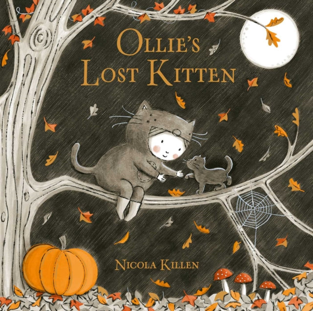 Ollie's Lost Kitten, The perfect book for Halloween! 9781471167980 Nicola Killen