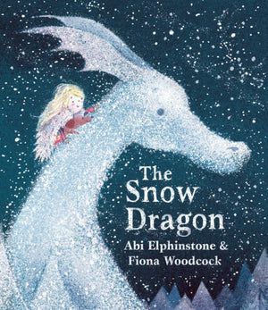 Snow Dragon, The perfect book for cold winter's nights, and cosy Christmas mornings.