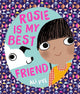 Book cover of: Rosie is My Best Friend. By: Ali Pay