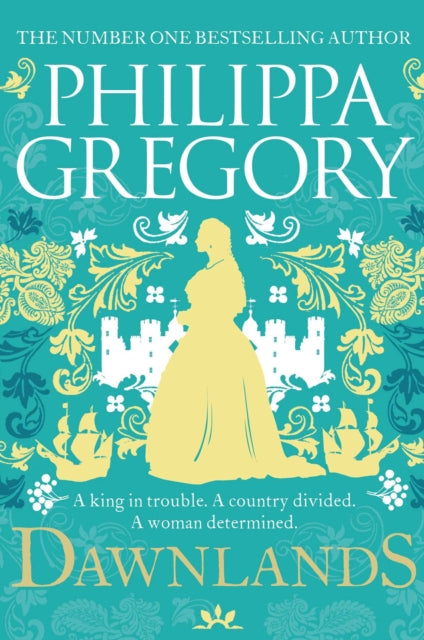 Dawnlands, the most compelling historical and mystical novel you'll read in 2024 9781471172922 Philippa Gregory